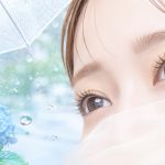 雨の日も安心！湿気に負けない、最強まつ毛の作り方＆キープ術
